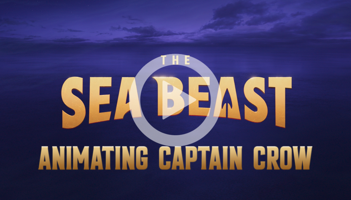 THE SEA BEAST - Animating Captain Crow